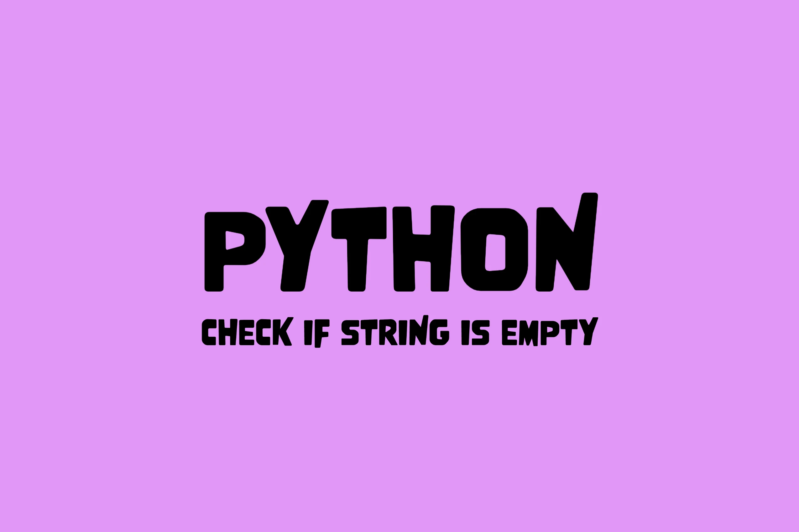 Check If A Python String Is Empty | Kodeclik Online Academy