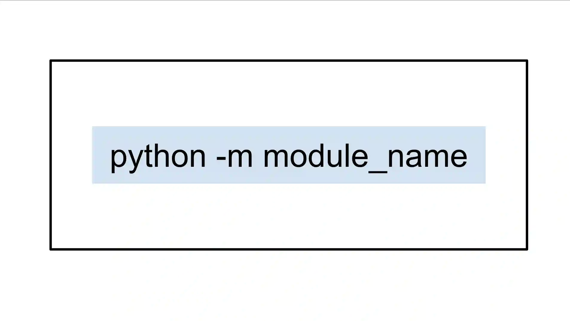What does -m mean in Python?